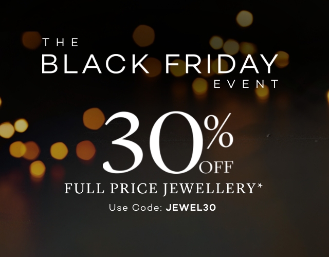 30% off Full Price Jewellery use code JEWEL30