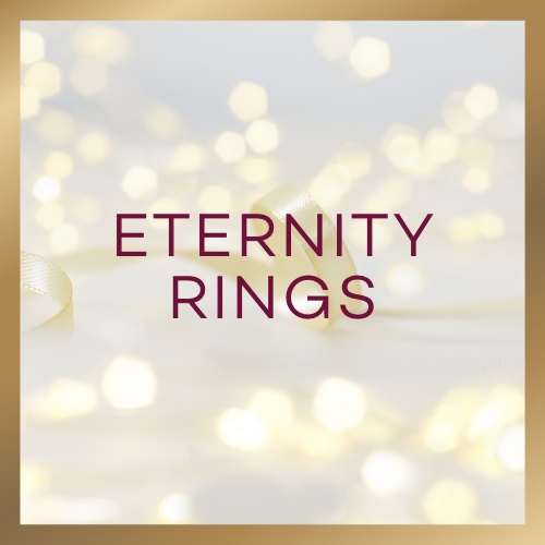 ETERNITY RINGS