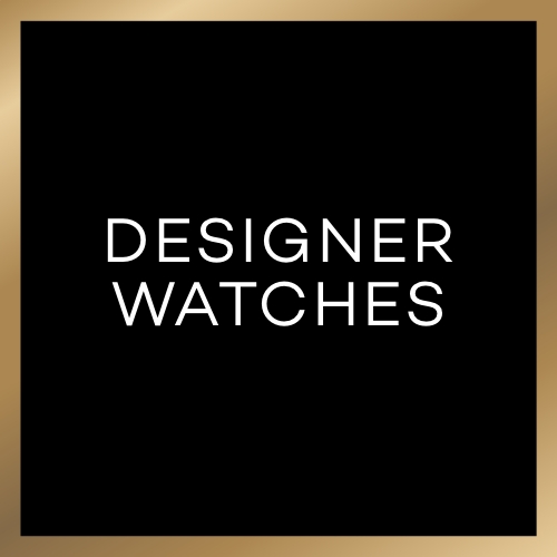 DESIGNER WATCHES