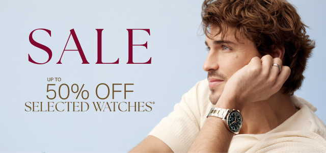 SALE UP TO 50% OFF SELECTED WATCHES