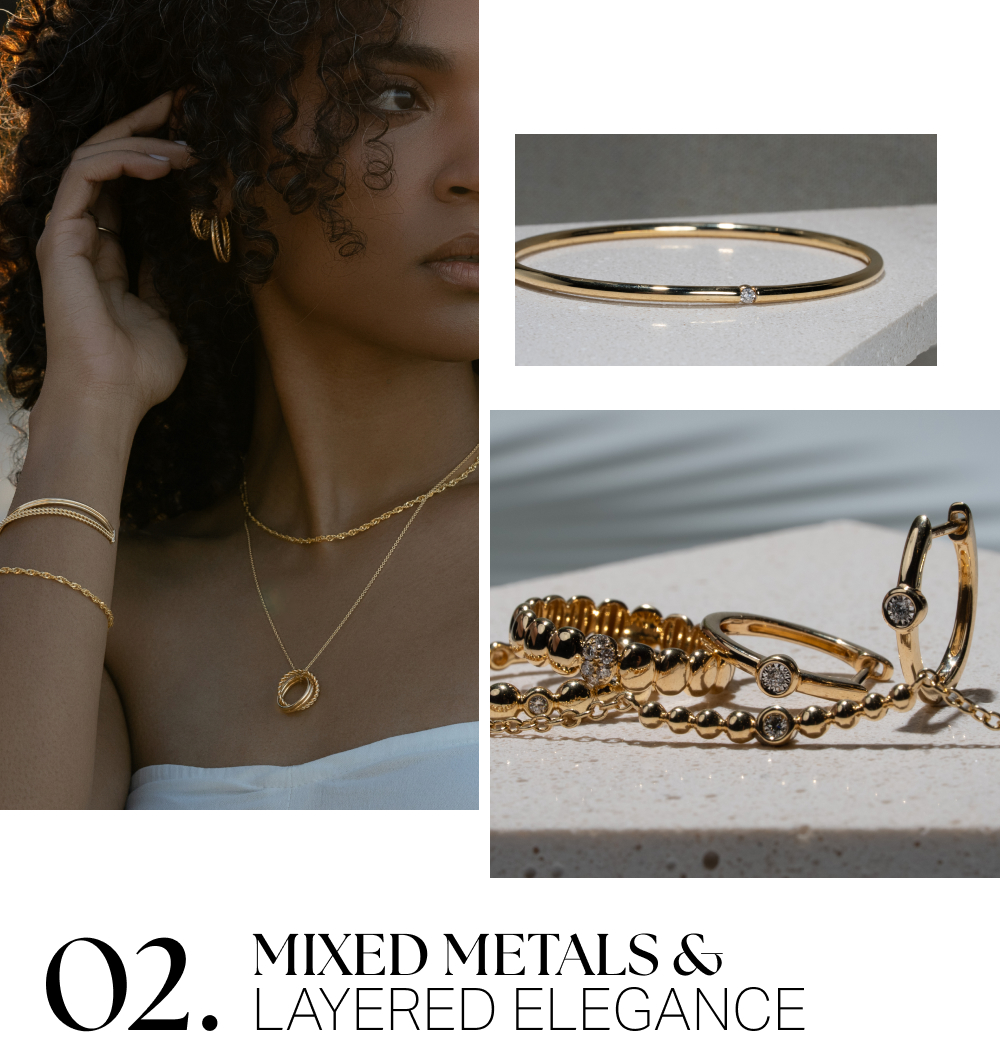 MIXED METALS & LAYERED ELEGANCE