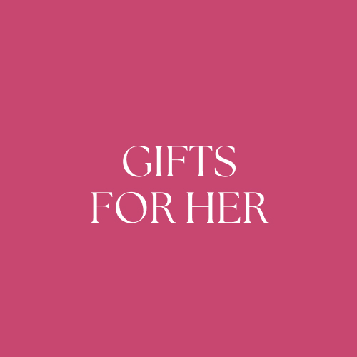 GIFTS FOR HER GIFTS FOR HER