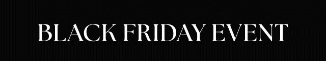 BLACK FRIDAY EVENT