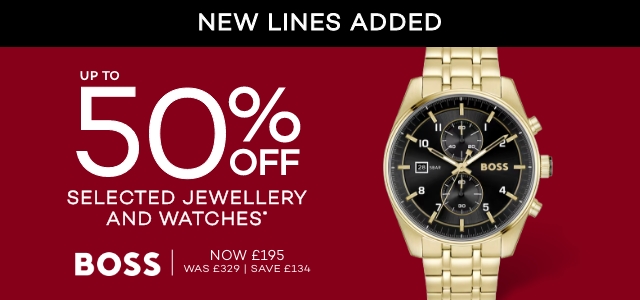 UP TO 50% OFF SELECTED JEWELLERY AND WATCHES*