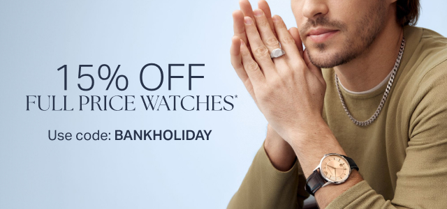 15% OFF FULL PRICE WATCHES*