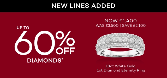 UP TO 60% OFF SELECTED DIAMONDS*