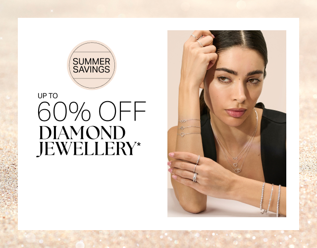 UP TO 60% OFF DIAMOND JEWELLERY*