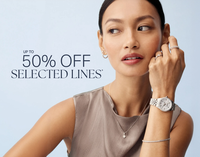 UP TO 50% OFF SELECTED LINES*