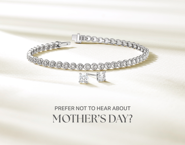 PREFER NOT TO HEAR ABOUT MOTHER'S DAY?