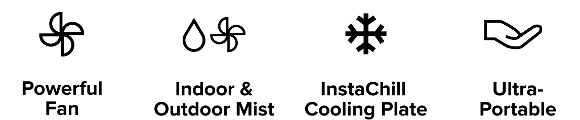 Powerful Fan, Indoor & Outdoor Mist, InstaChill, Ultra Portable