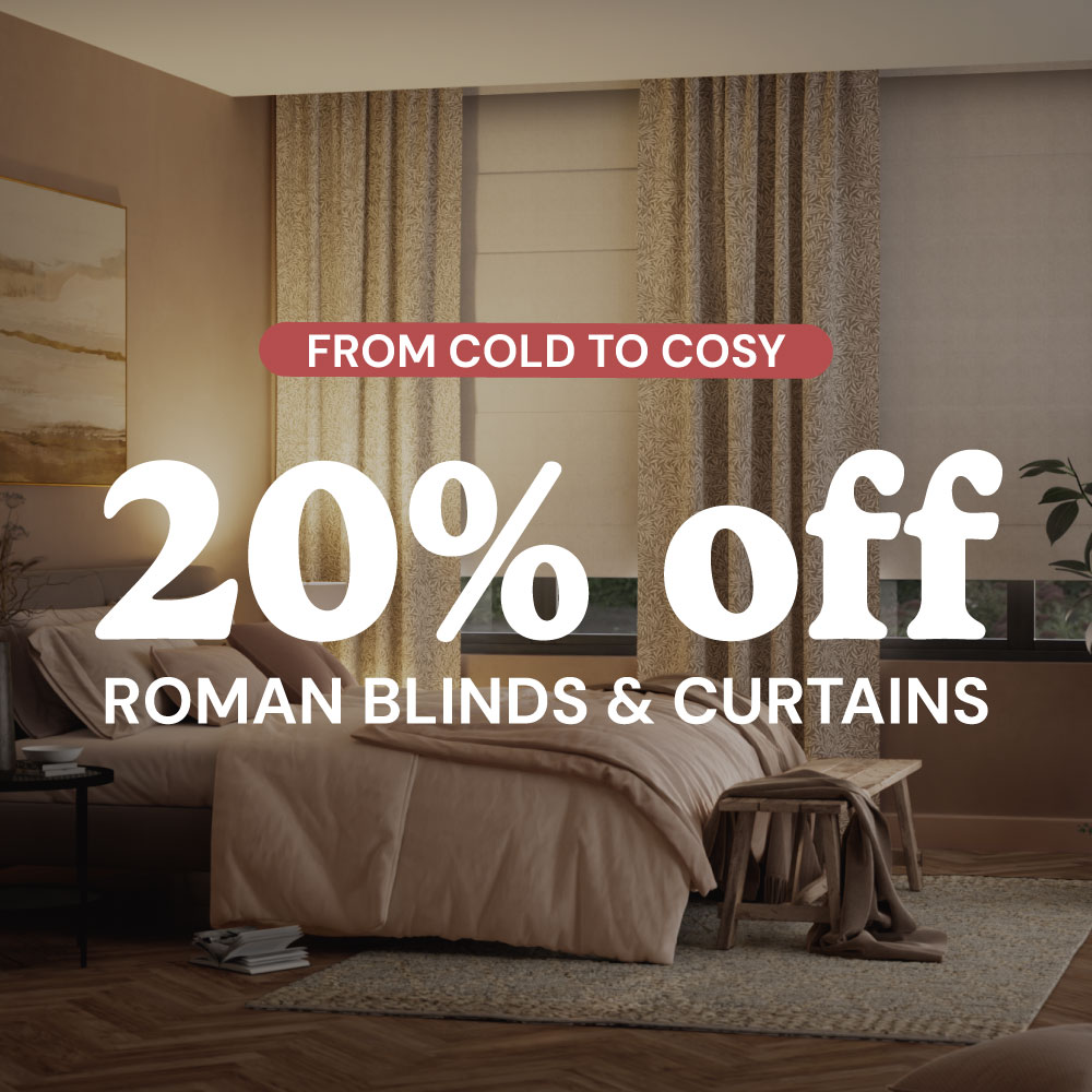 From cold to cosy: 20% off Roman Blinds & Curtains