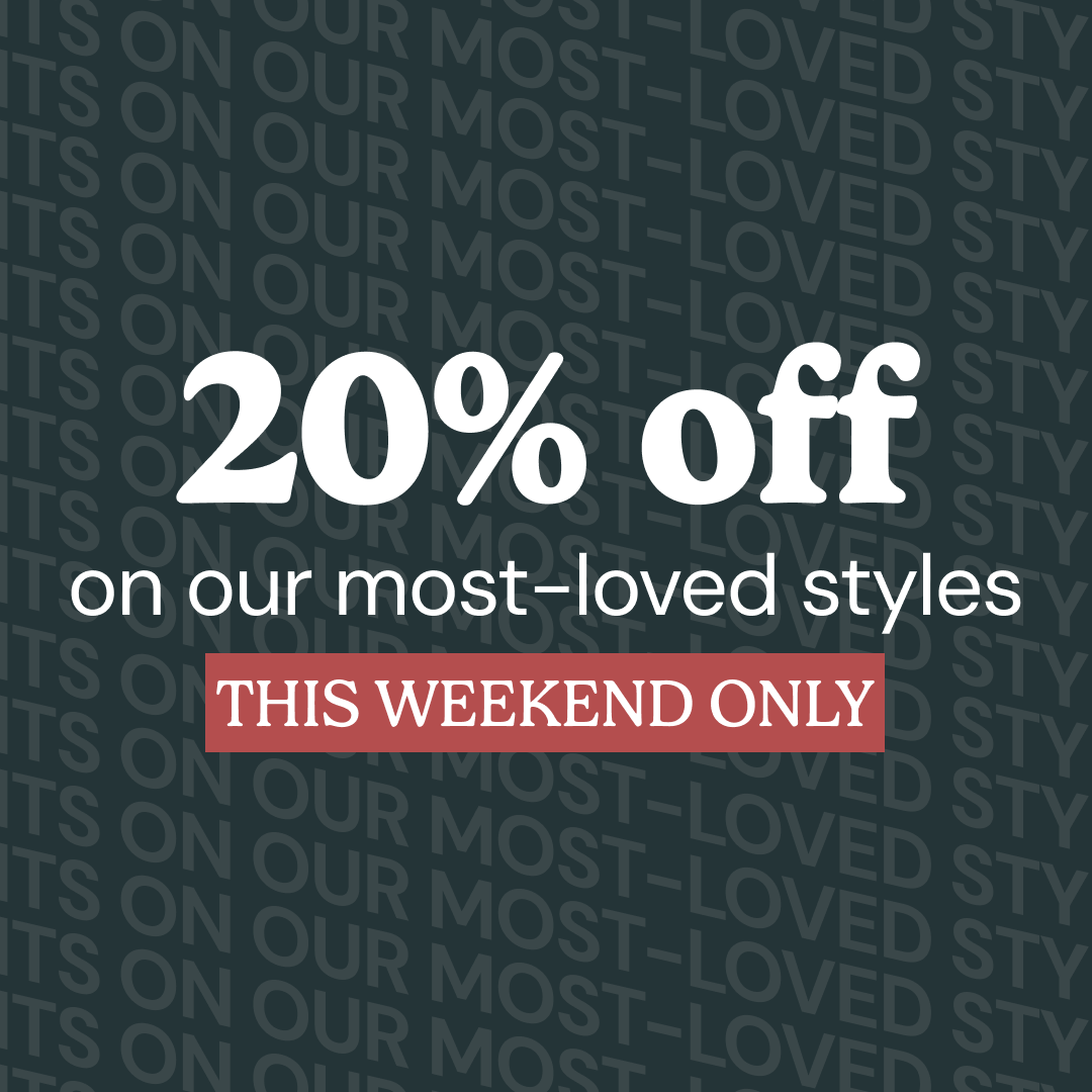20% off our most-loved styles