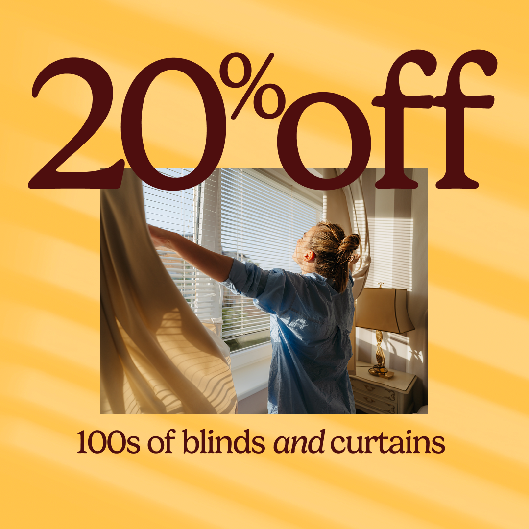 20% off hundreds of blinds & curtains