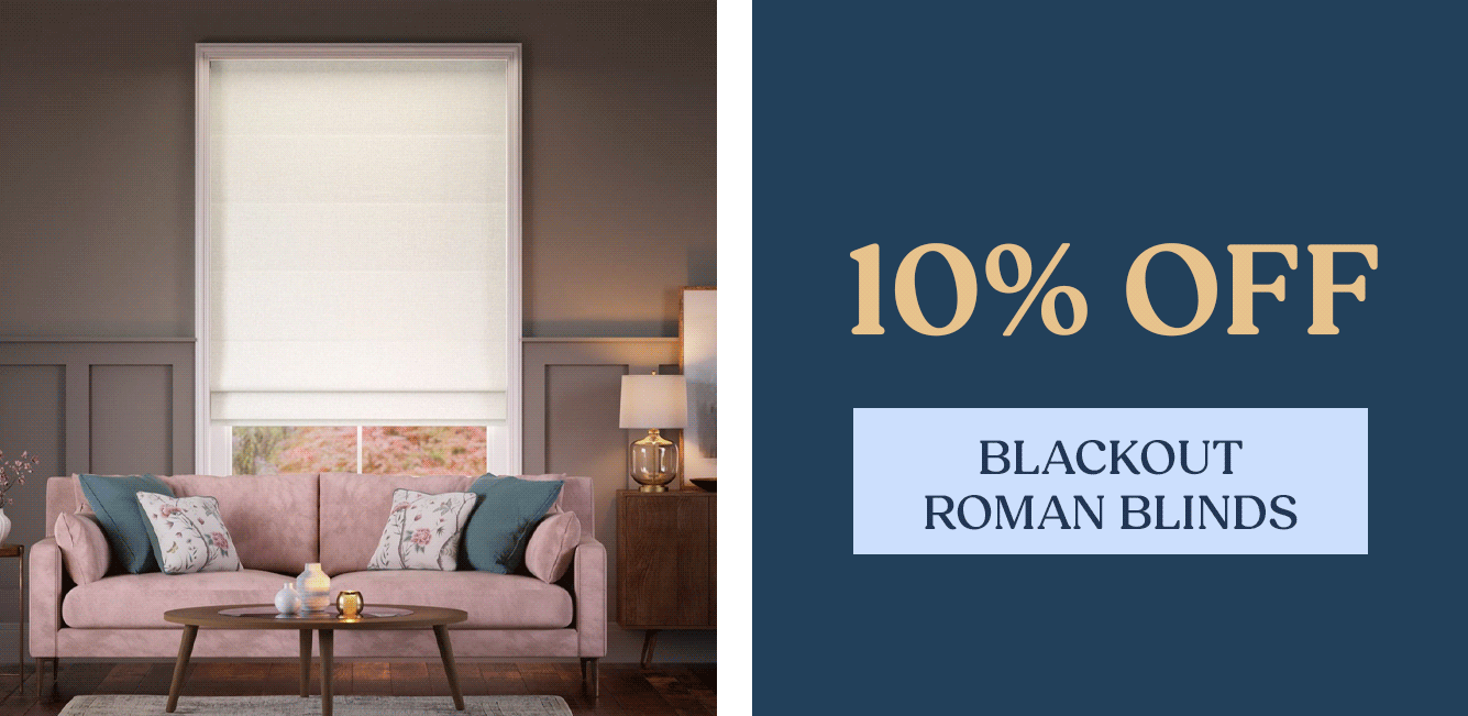 10% Off Blackout Roman Blinds