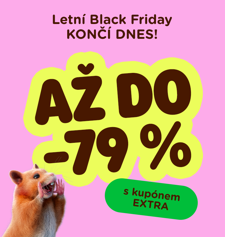 Letní Black Friday KONČÍ DNES!