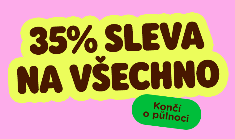 35% SLEVA NA VŠE