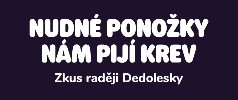  Nudné ponožky nám pijí krev