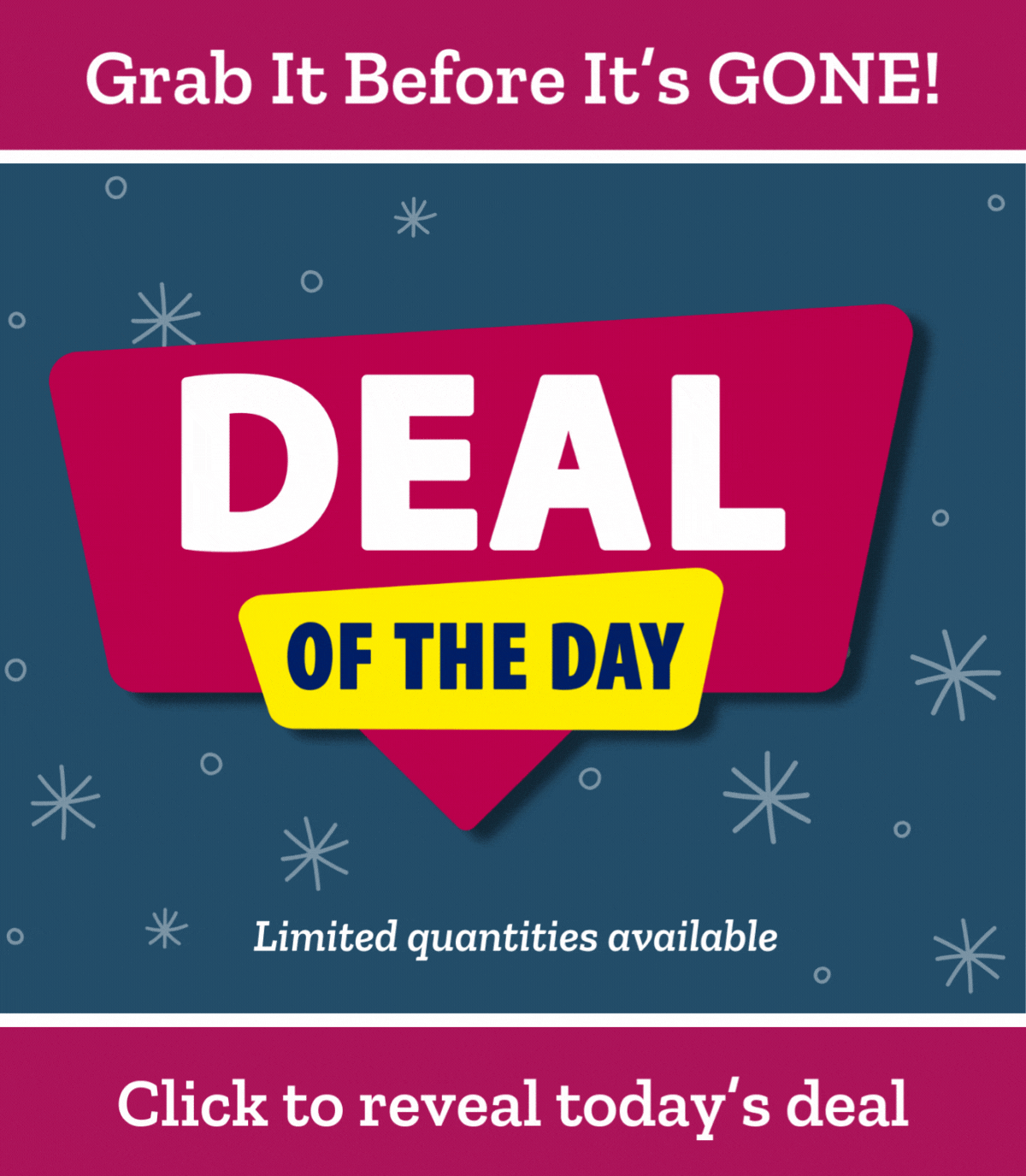 Deal of the Day - Grab it before it's gone!