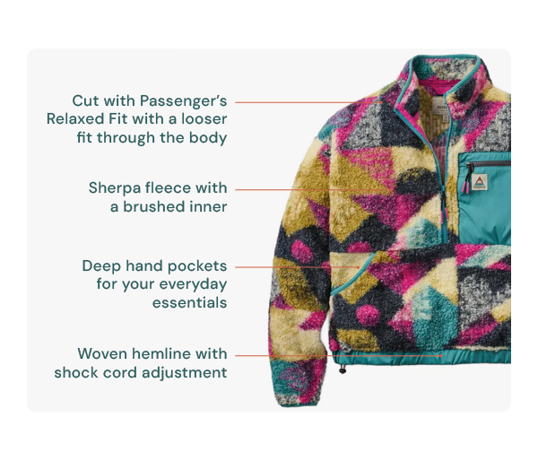 Passenger Women's Ravi 1/2 Zip Fleece - Multi. Cut with Passenger's Relaxed Fit with a looser fit through the body; Sherpa fleece with a brushed inner; Deep hand pockets for your everyday essentials; Woven hemline with shock cord adjustment.