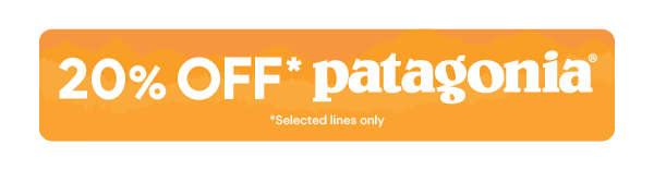 20% OFF PATAGONIA* *Selected Lines Only. 