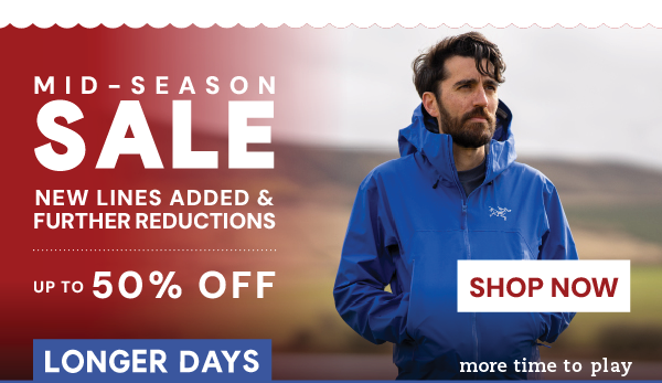 MID-SEASON SALE: NEW LINES ADDED & FURTHER REDUCTIONS. UP TO 50% OFF. SHOP NOW.