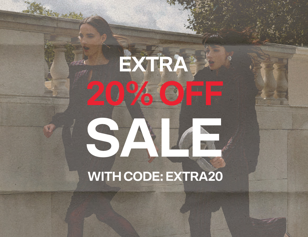 SALE: EXTRA 20% OFF SALE