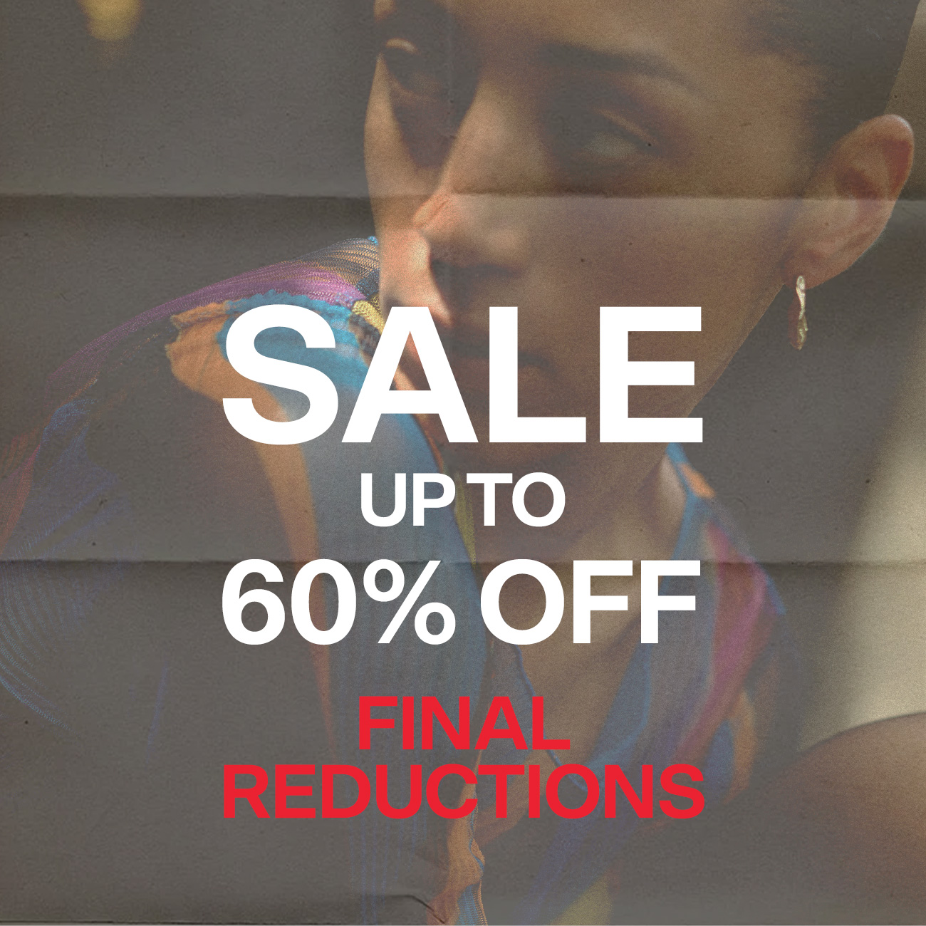 SALE: UP TO 60% OFF