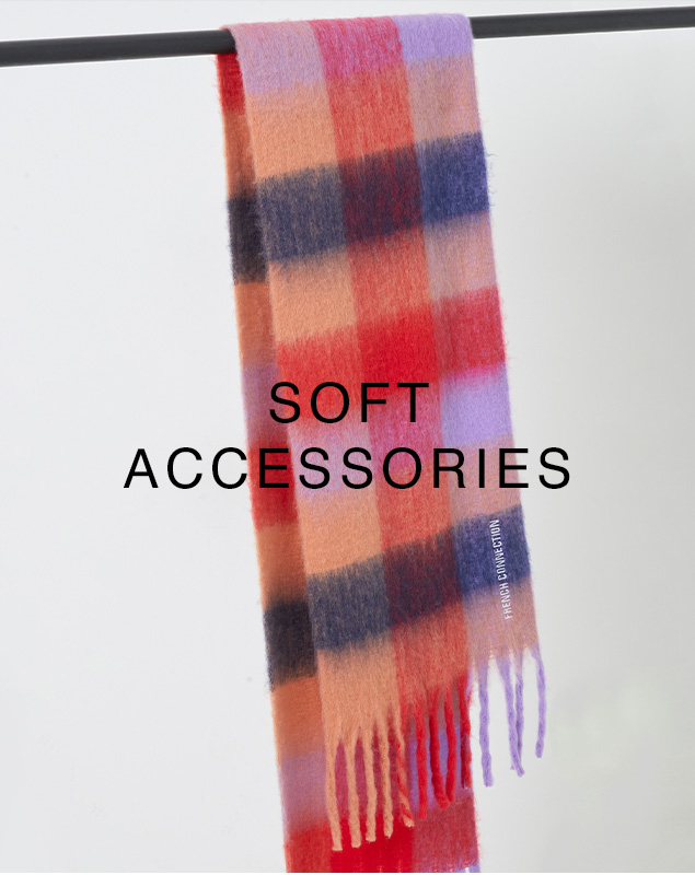 SOFT ACCESSORIES