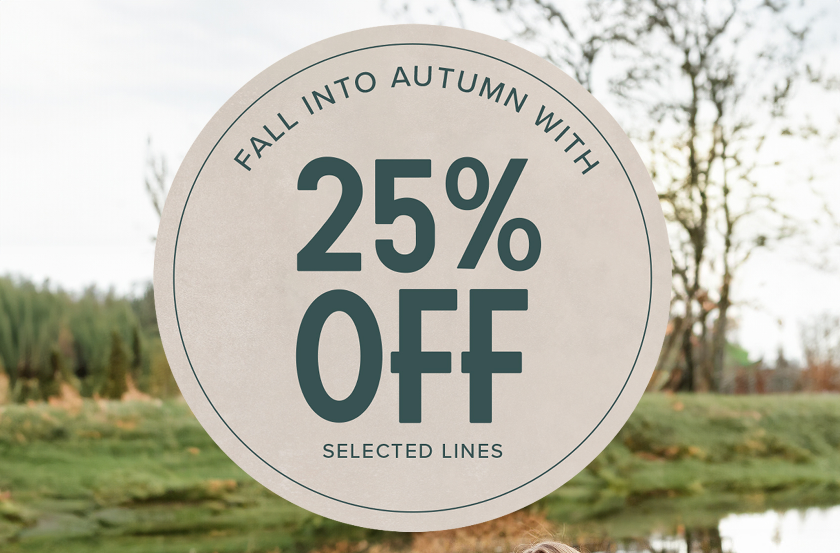 25% off Selected Lines