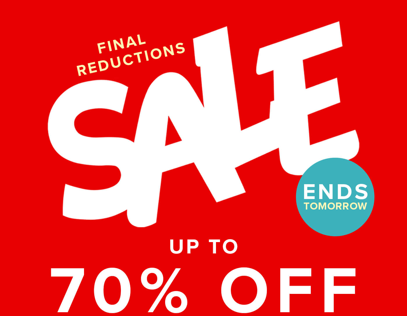 SALE - Up To 70% Off - Ends Sunday