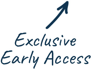 Exclusive early access