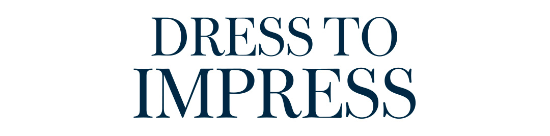 Dress To Impress