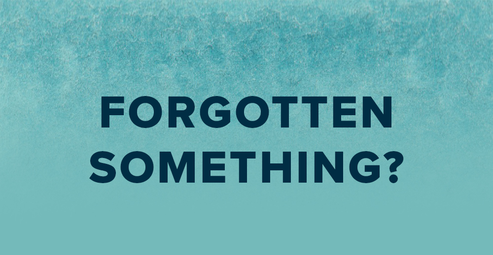 Have you left something behind
