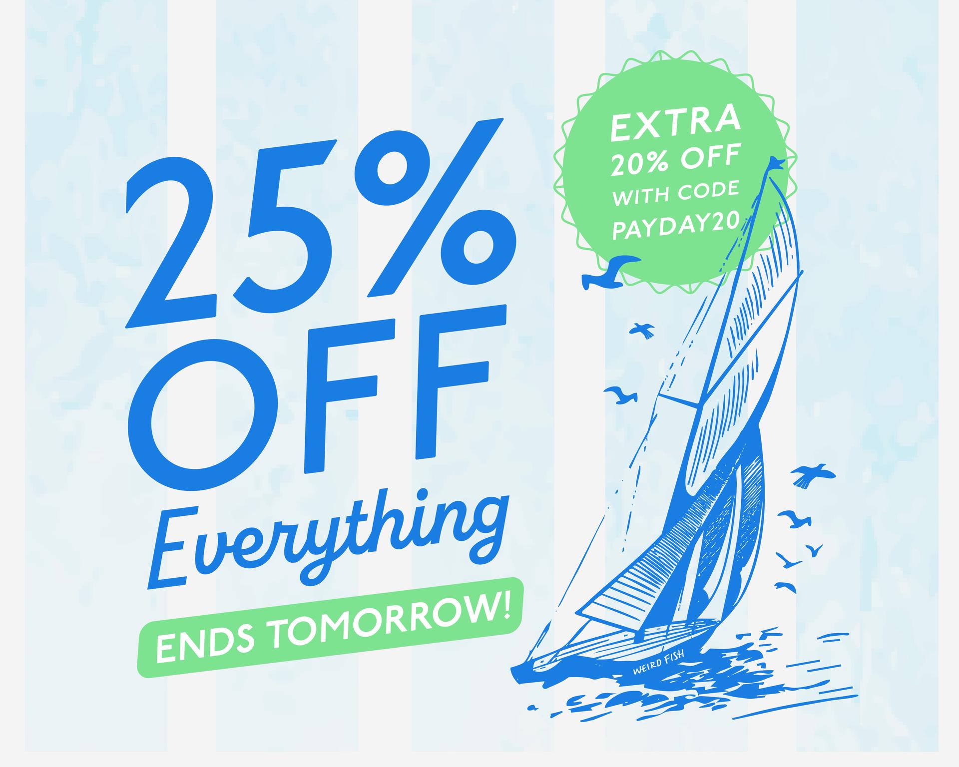 25% Off Everything Ends Tonight