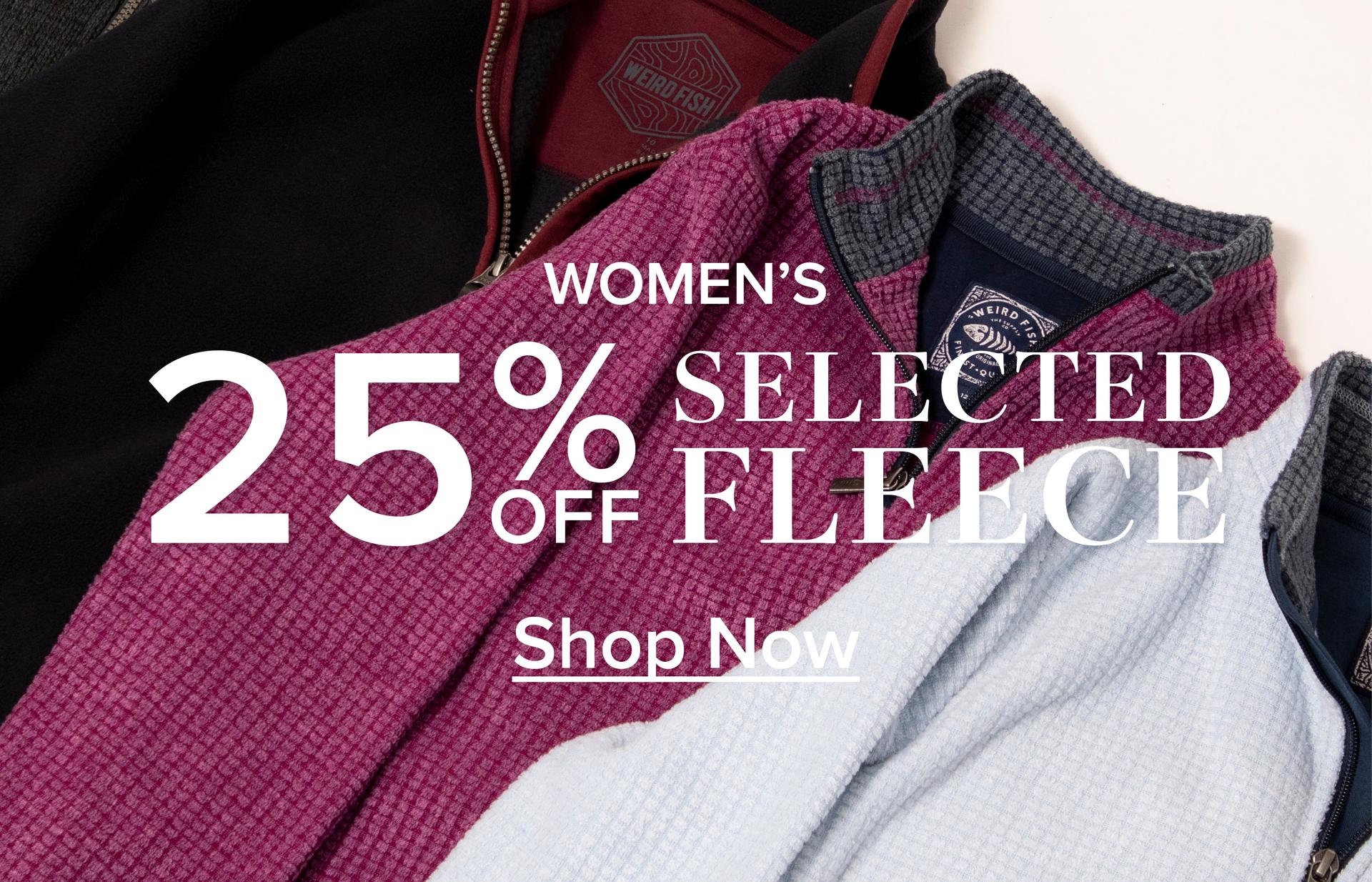 25% Off Selected Fleece Women's