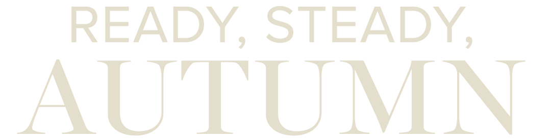 Ready, Steady, Autumn 