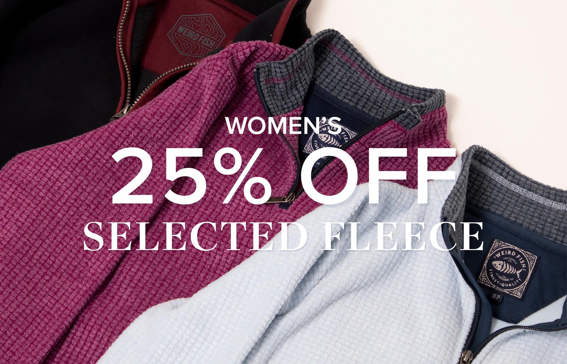 25% Off Selected Fleece Women's
