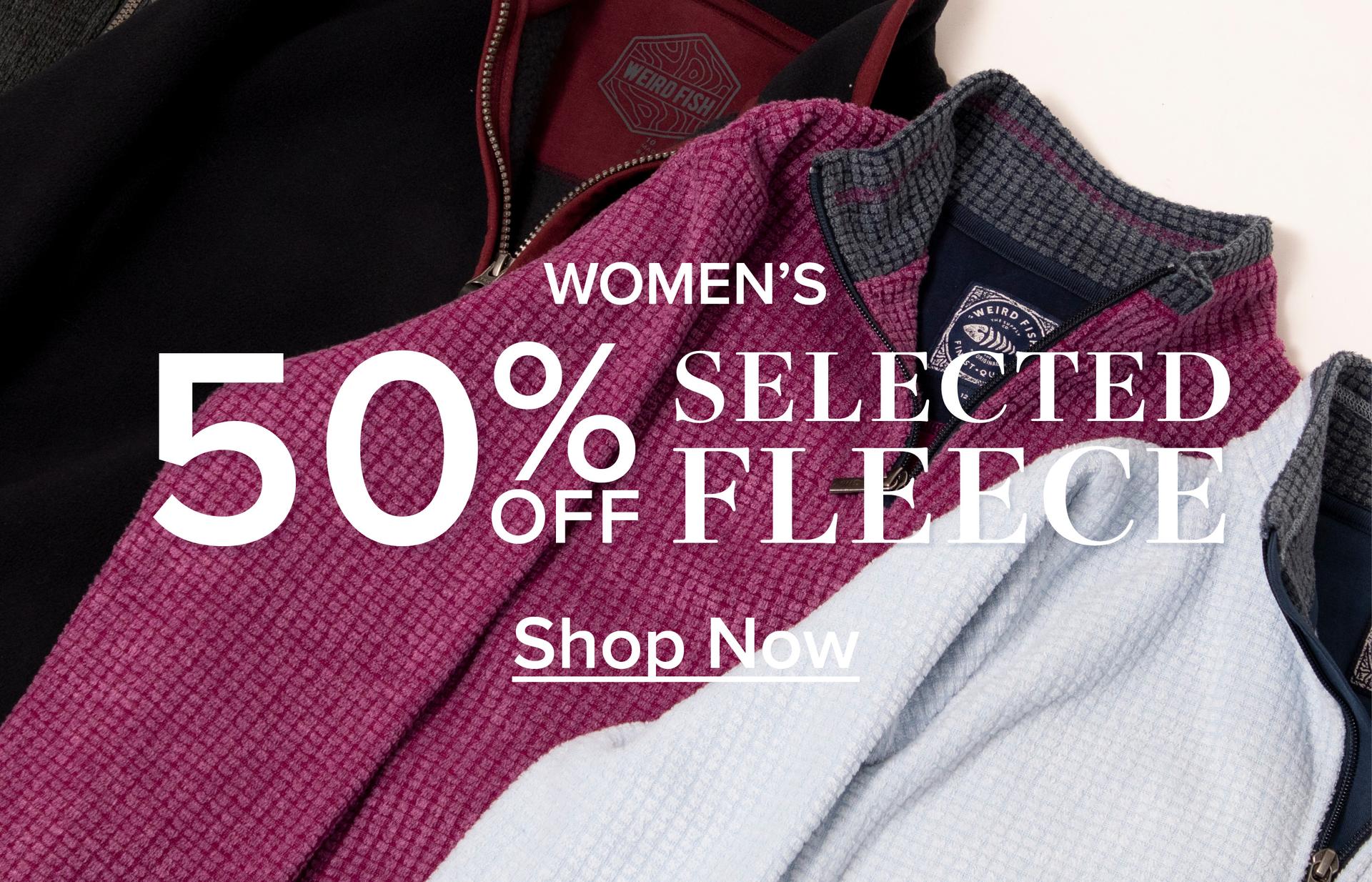 50% Off Selected Fleece Women's