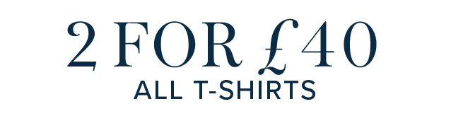 2 for £40 all t-shirts