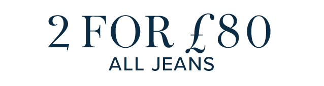 2 for £80 jeans