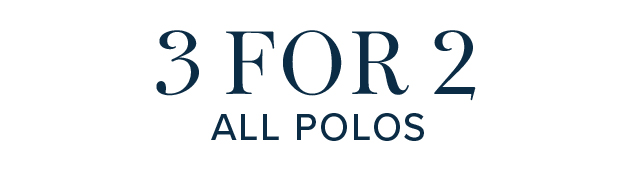 3 for 2 all polos