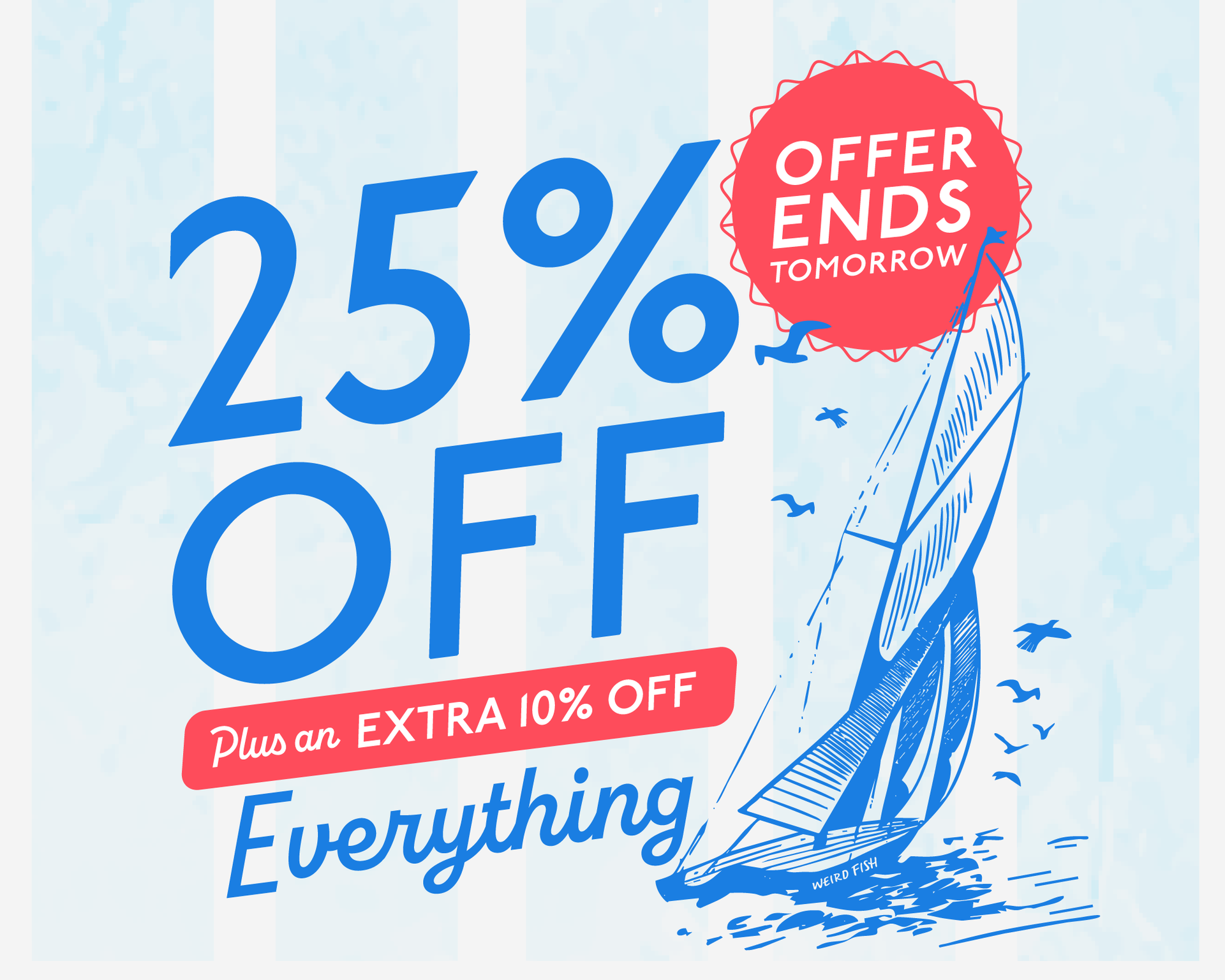 25% off everything