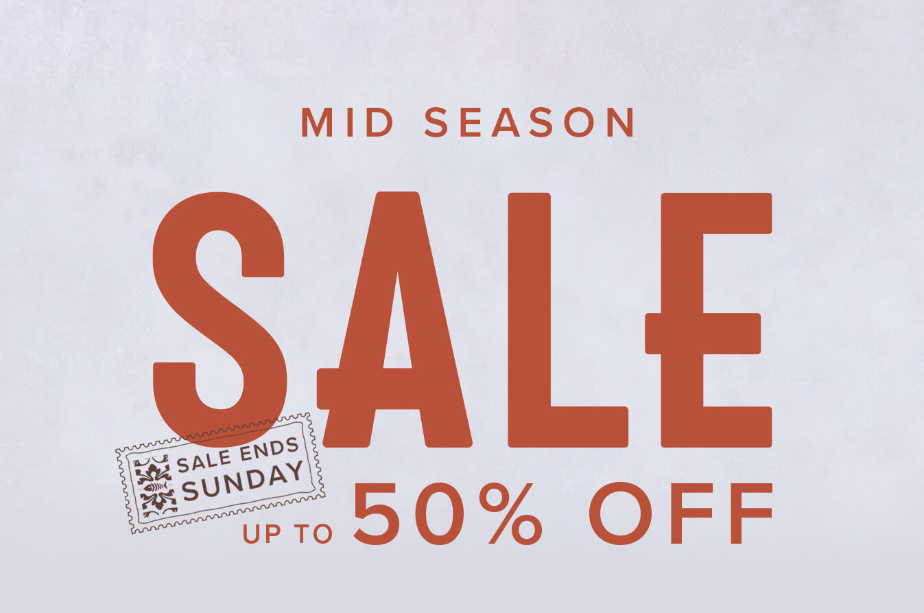 Mid Season Sale - Ends Sunday