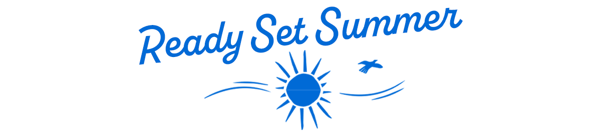 Ready Set Summer