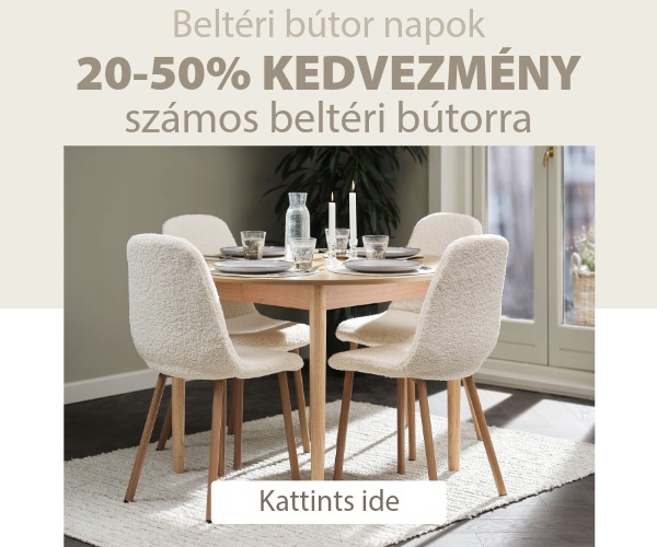 Beltéri bútor napok - Akár 50% kedvezmény