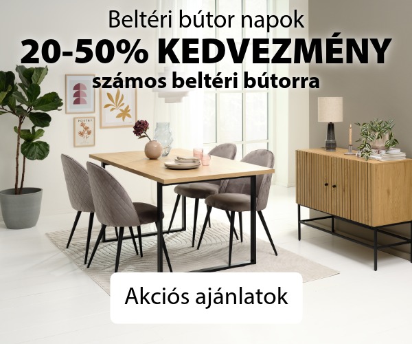 20-50% kedvezmény minden beltéri bútorra!*