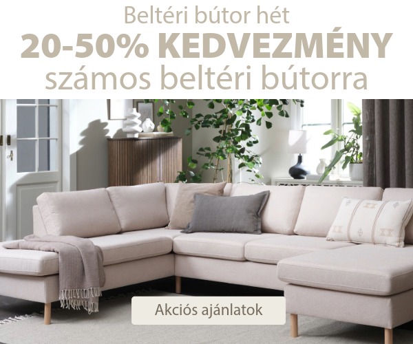 Beltéri bútor napok - Akár 50% kedvezmény
