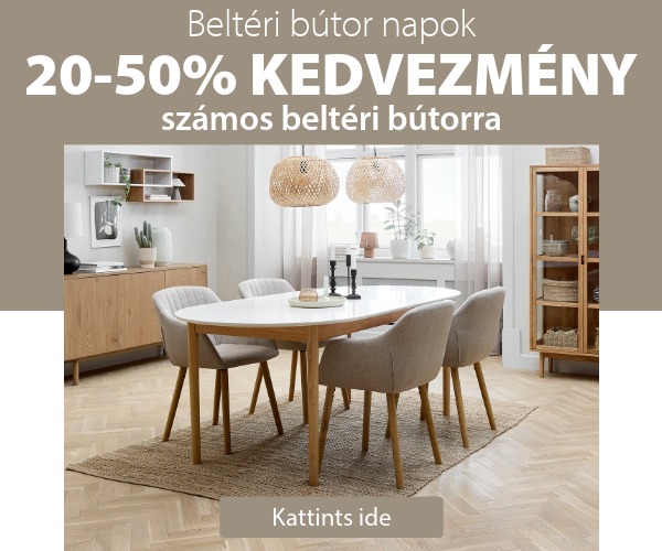 Beltéri bútor napok - Akár 50% kedvezmény