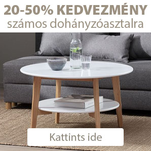 20-50% kedvezmény számos dohányzóasztalra
