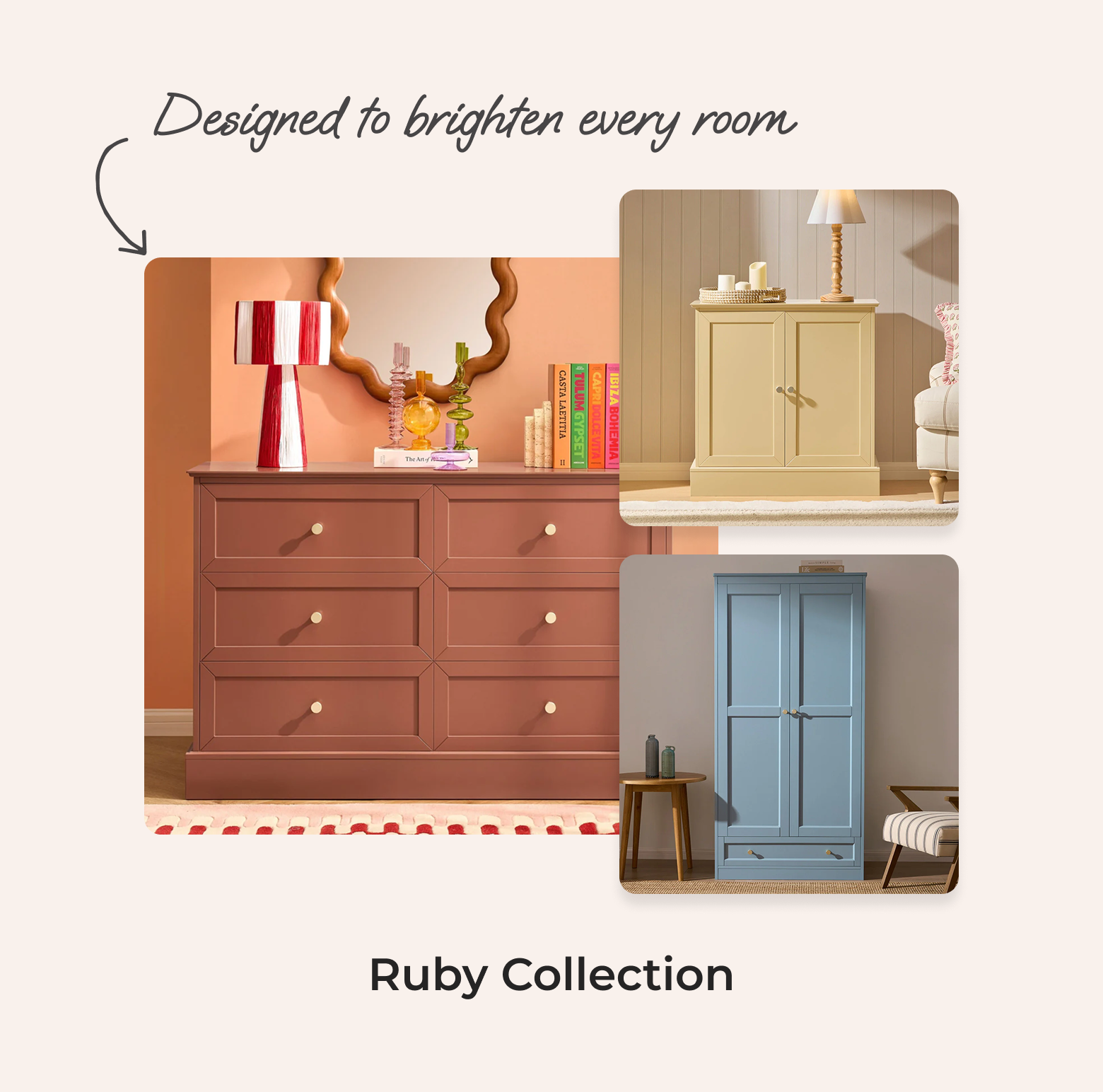 Designed to brighten every room | Ruby Collection
